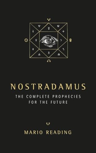 Beispielbild fr Nostradamus: Complete Prophecies for the Future: The Complete Prophecies for The Future (Sunday Times No. 1 Bestseller) zum Verkauf von WorldofBooks