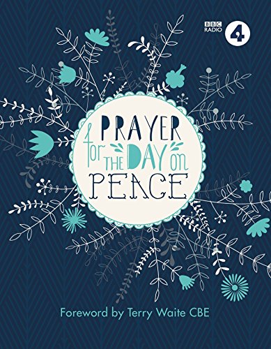 Beispielbild fr Prayer For The Day on Peace: Foreword by Terry Waite CBE zum Verkauf von Wonder Book