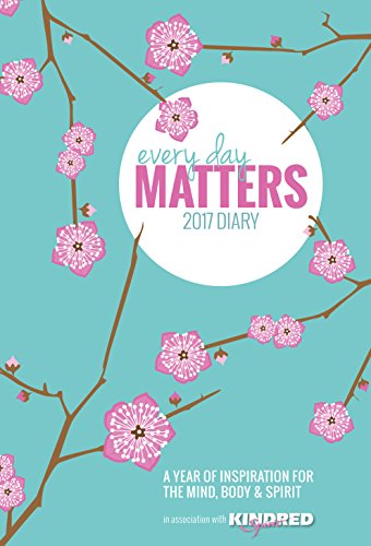 Imagen de archivo de Every Day Matters Pocket Diary 2017: A Year of Inspiration for the Mind, Body and Spirit a la venta por Bellwetherbooks