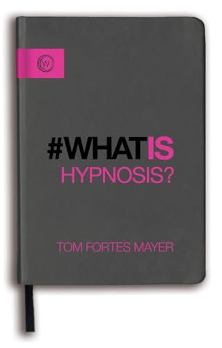 9781780289304: What Is Hypnosis? (Watkins Essentials)