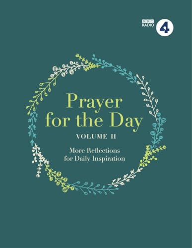 Beispielbild fr Prayer for the Day Volume II: 365 Inspiring Daily Reflections zum Verkauf von More Than Words