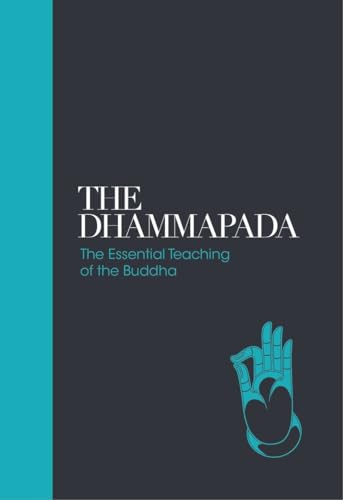 Imagen de archivo de Dhammapada: The Essential Teachings of the Buddha a la venta por Powell's Bookstores Chicago, ABAA