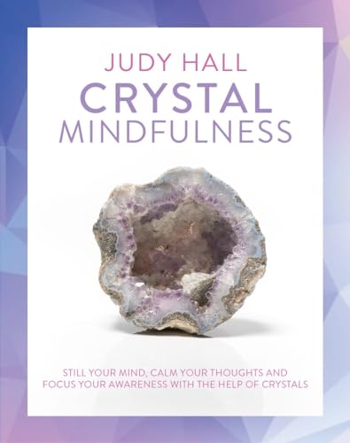 Stock image for Crystal Mindfulness Still Your for sale by SecondSale