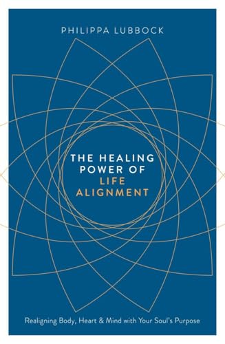 Beispielbild fr The Healing Power of Life Alignment zum Verkauf von Blackwell's