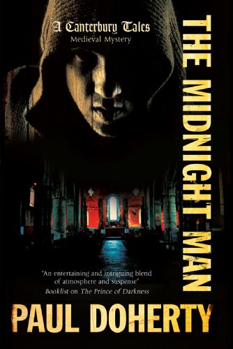 9781780290263: The Midnight Man: The Physician's Tale of Mystery and Murder As He Goes on a Pilgrimage from London to Canterbury: 7 (A Canterbury Tales Medieval Mystery)