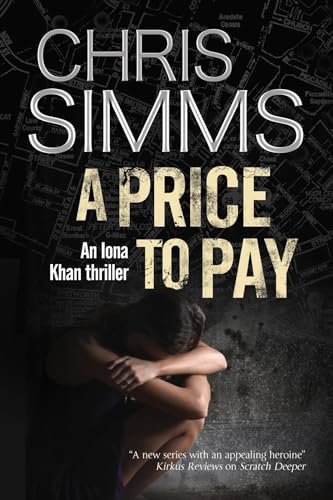 Stock image for A Price to Pay: 2 (An Iona Khan Mystery) for sale by WorldofBooks