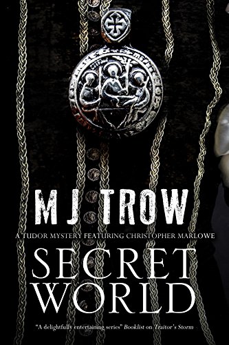 Beispielbild fr Secret World: A Tudor mystery featuring Christopher Marlowe (A Kit Marlowe Mystery) zum Verkauf von Lakeside Books