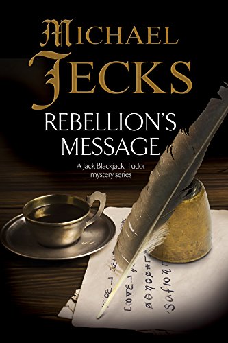9781780290850: Rebellion's Message: 1 (A Bloody Mary Mystery)