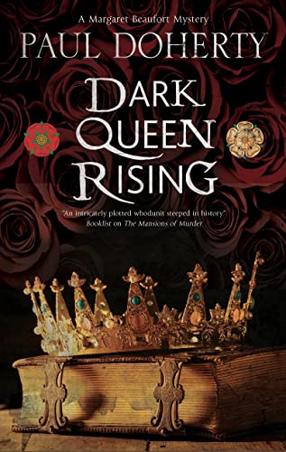 Beispielbild fr Dark Queen Rising: A medieval mystery series (A Margaret Beaufort Mystery) zum Verkauf von HPB-Ruby