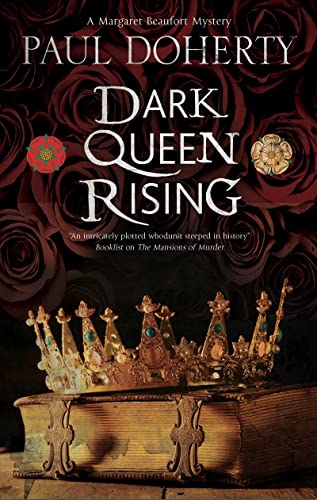 Stock image for Dark Queen Rising: A medieval mystery series (A Margaret Beaufort Mystery) for sale by HPB-Ruby
