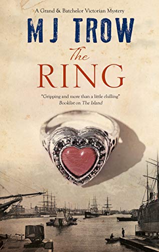 Beispielbild fr The Ring: A Victorian Mystery: 5 (A Grand & Batchelor Victorian Mystery) zum Verkauf von WorldofBooks