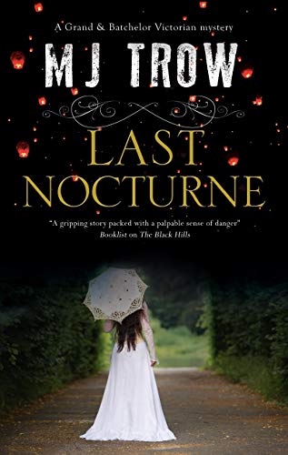 Beispielbild fr Last Nocturne: 7 (A Grand & Batchelor Victorian Mystery) zum Verkauf von WorldofBooks