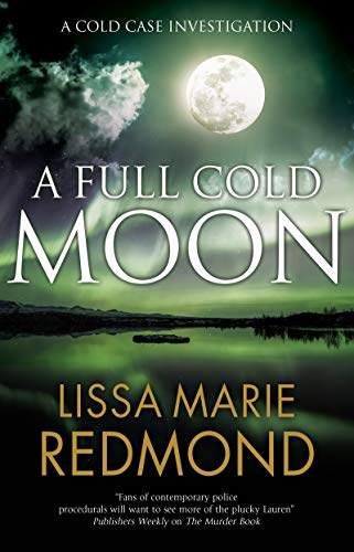 Beispielbild fr A Full Cold Moon: 4 (A Cold Case Investigation) zum Verkauf von Monster Bookshop