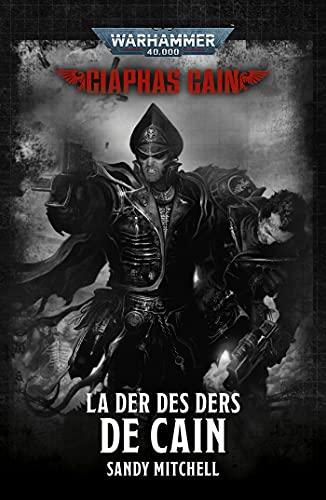 Beispielbild fr Ciaphas Cain : Hros De L'imperium. La Der Des Ders De Cain zum Verkauf von RECYCLIVRE