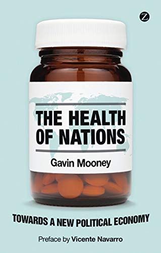 Stock image for The Health of Nations: Towards a New Political Economy for sale by WorldofBooks