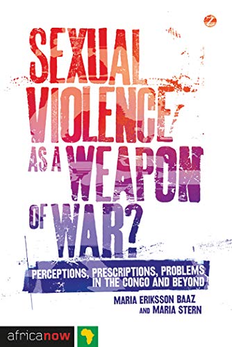 Imagen de archivo de Sexual Violence as a Weapon of War? Format: Hardcover a la venta por INDOO