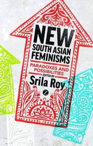 9781780321912: New South Asian Feminisms: Paradoxes and Possibilities