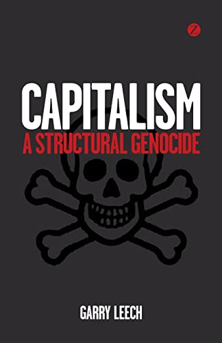 Beispielbild fr Capitalism: A Structural Genocide zum Verkauf von BooksRun