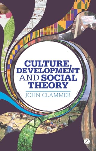 Imagen de archivo de Culture, Development and Social Theory: Towards an Integrated Social Development a la venta por HPB-Red