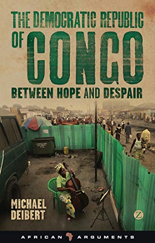 9781780323466: The Democratic Republic of Congo: Between Hope and Despair