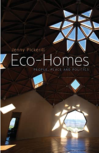 Beispielbild fr Eco-Homes: People, Place and Politics (Just Sustainabilities) zum Verkauf von Midtown Scholar Bookstore
