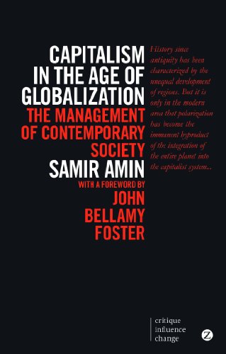 9781780325613: Capitalism in the Age of Globalization: The Management of Contemporary Society (Critique Influence Change)