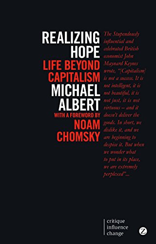 Beispielbild fr Realizing Hope: Life Beyond Capitalism (Critique. Influence. Change.) zum Verkauf von WorldofBooks
