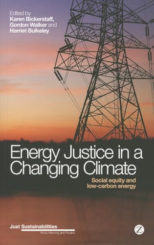 Beispielbild fr Energy Justice in a Changing Climate Social Equity and Low-Carbon Enery zum Verkauf von TextbookRush
