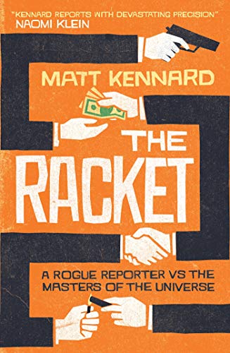 9781780329888: The Racket: A Rogue Reporter vs The American Elite