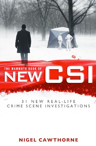 Beispielbild fr The Mammoth Book of New CSI: Forensic science in over thirty real-life crime scene investigations (Mammoth Books) zum Verkauf von WorldofBooks