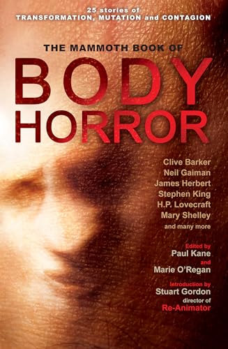 9781780330396: The Mammoth Book of Body Horror (Mammoth Books)