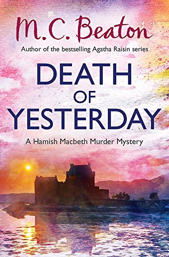Stock image for Death of Yesterday (Hamish Macbeth) for sale by AwesomeBooks