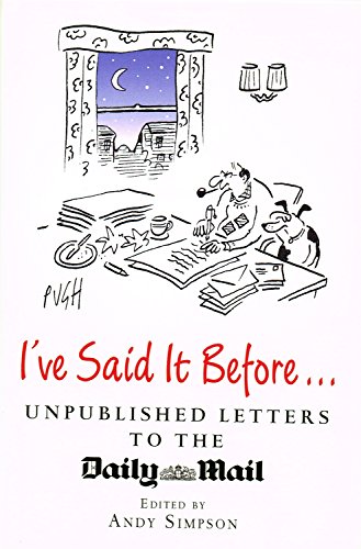 Stock image for I've Said It Before.: Unpublished Letters to the Daily Mail for sale by WorldofBooks