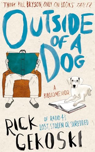 Beispielbild fr Outside of a Dog: A Bibliomemoir zum Verkauf von WorldofBooks
