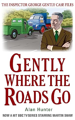 Imagen de archivo de Gently Where the Roads Go (George Gently 10) a la venta por AwesomeBooks