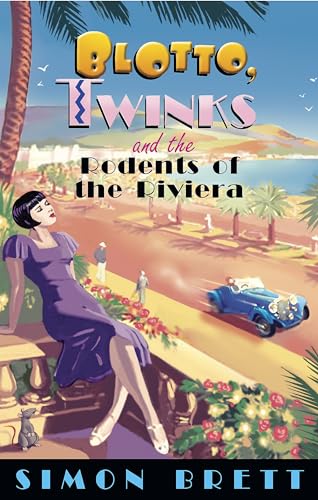 9781780331621: Blotto, Twinks and the Rodents of the Riviera