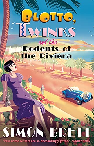Stock image for Blotto, Twinks and the Rodents of the Riviera (Blotto & Twinks 3) for sale by SecondSale