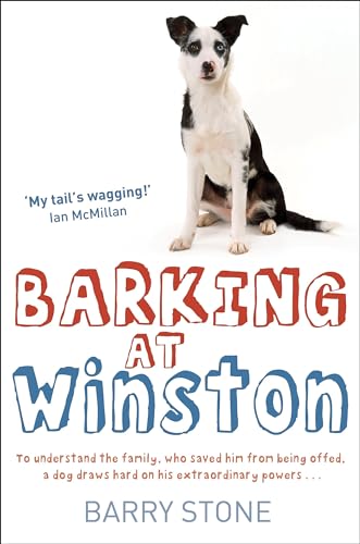 Stock image for Barking at Winston for sale by WorldofBooks