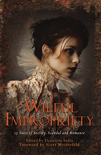 Beispielbild für Wilful Impropriety: 13 Tales of Society and Scandal (Mammoth Books) zum Verkauf von WorldofBooks