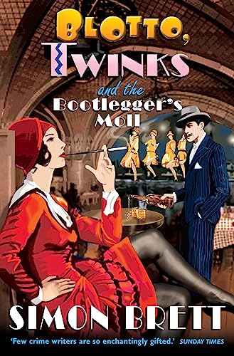 Beispielbild fr Blotto, Twinks and the Bootlegger's Moll zum Verkauf von WorldofBooks