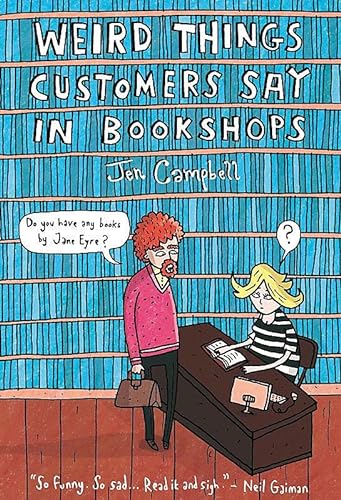 Beispielbild fr Weird Things Customers Say in Bookshops zum Verkauf von WorldofBooks
