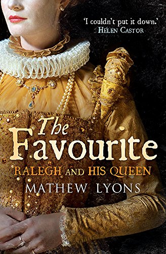 Favourite: Ralegh & His Queen