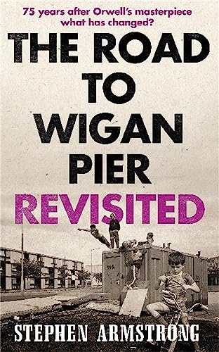 Stock image for The Road to Wigan Pier Revisited for sale by WorldofBooks