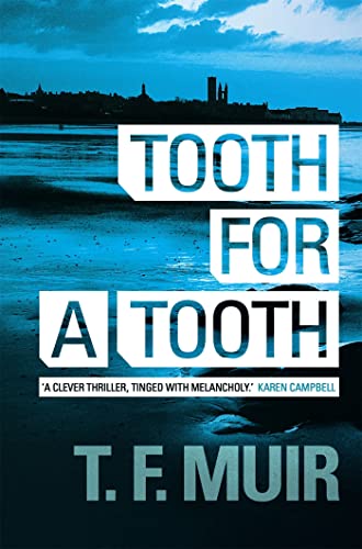 Stock image for Tooth for a Tooth (DCI Andy Gilchrist) for sale by WorldofBooks