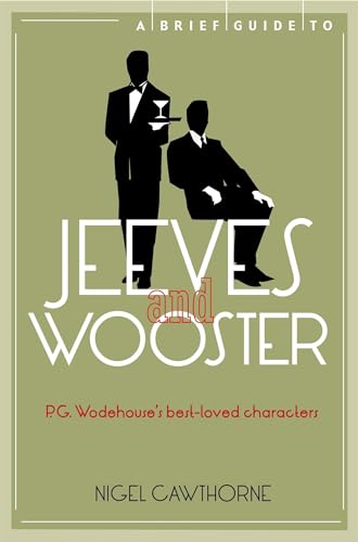 Stock image for A Brief Guide to Jeeves and Wooster (Brief Histories) for sale by Chiron Media