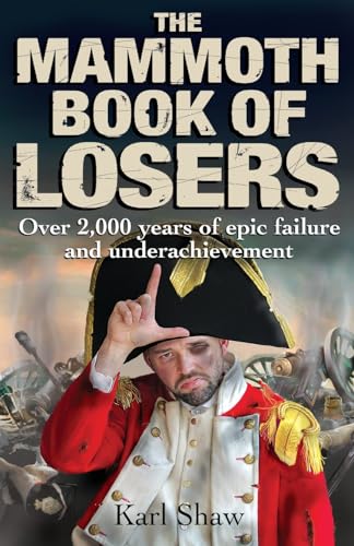 Stock image for The Mammoth Book of Losers (Mammoth Books) for sale by WorldofBooks