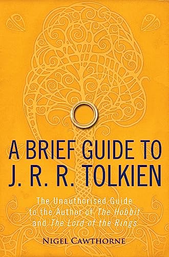 Beispielbild fr A Brief Guide to J. R. R. Tolkien: A comprehensive introduction to the author of The Hobbit and The Lord of the Rings (Brief Histories) zum Verkauf von WorldofBooks