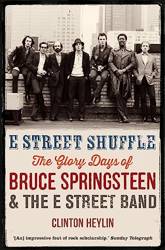 9781780338682: E Street Shuffle: The Glory Days of Bruce Springsteen and the E Street Band
