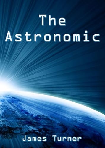 Stock image for The Astronomic for sale by WorldofBooks