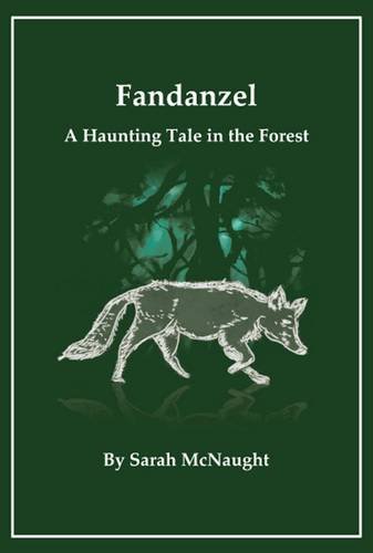 Stock image for Fandanzel; A Haunting Tale in the Forest for sale by WorldofBooks